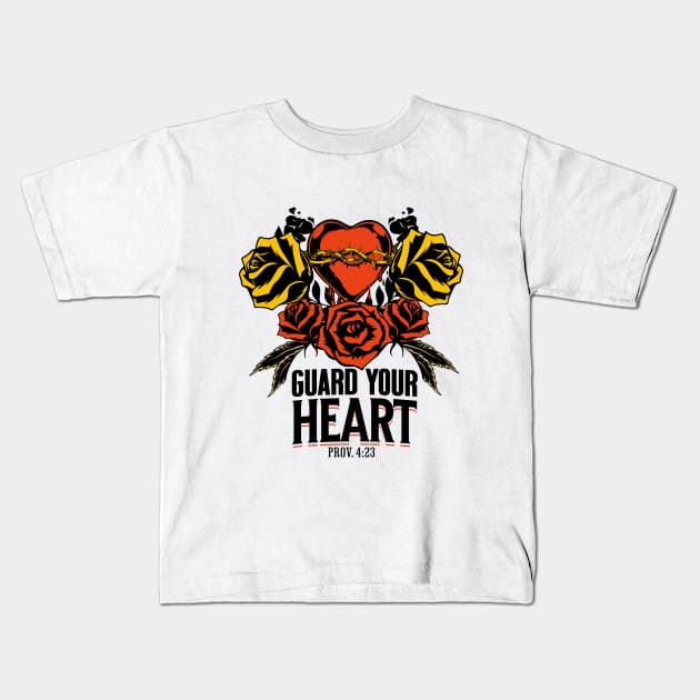 GUARD YOUR HEART Kids T-Shirt by Seeds Of Wisdom